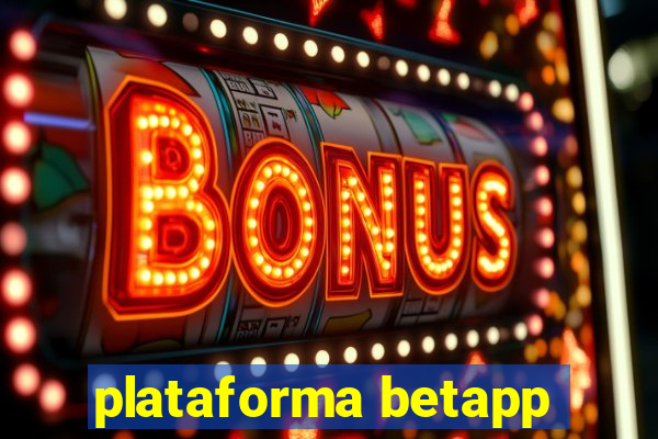 plataforma betapp